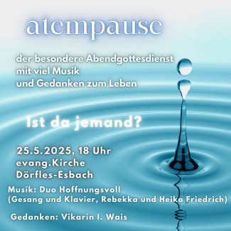 Atempause der besondere Abendgottesdienst Mai